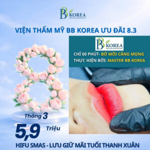Ưu đãi phun xăm thẩm mỹ 8/3 tại Viện Thẩm Mỹ BB Korea Đồng Xoài